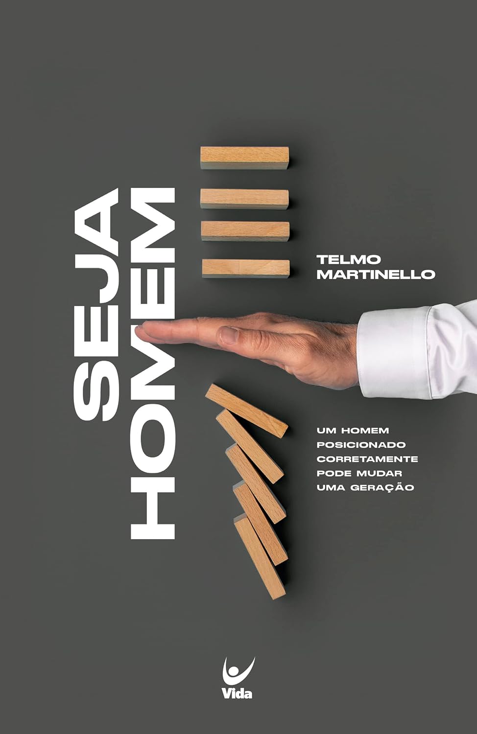 Seja Homem - Telmo Martinello