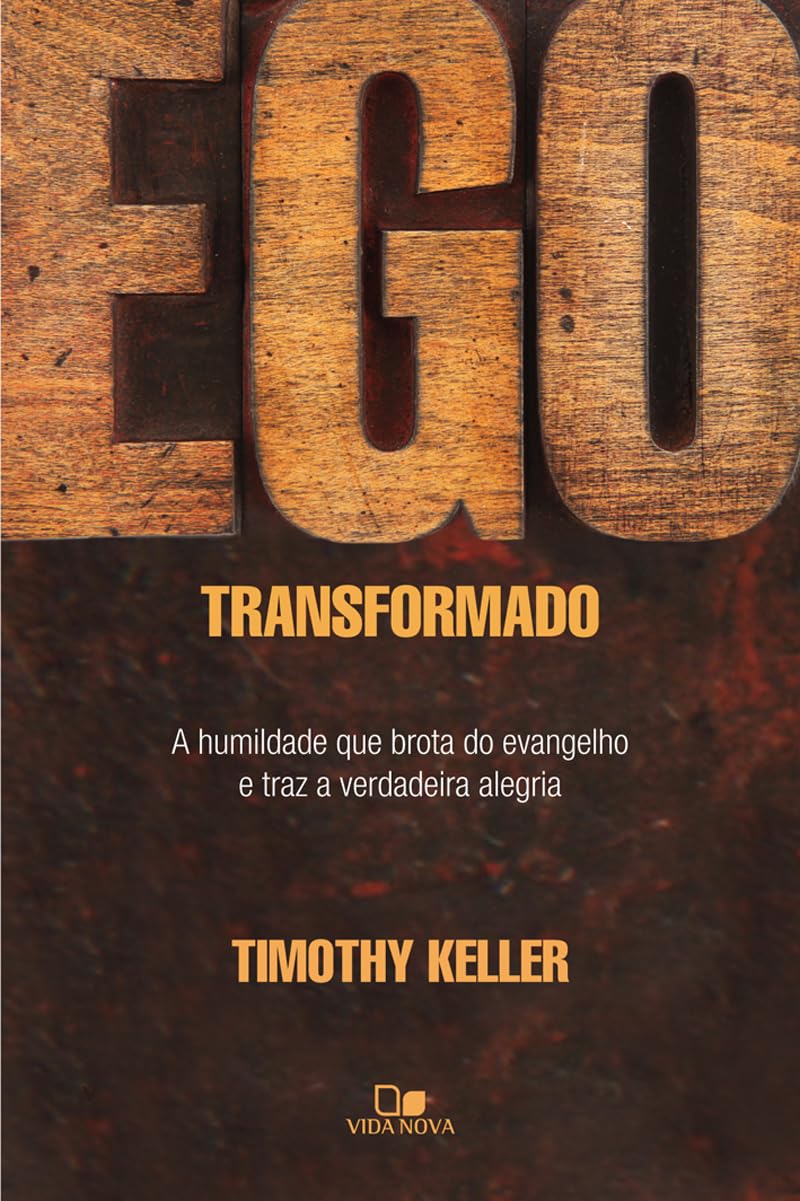 Ego Transformado | Timothy Keller