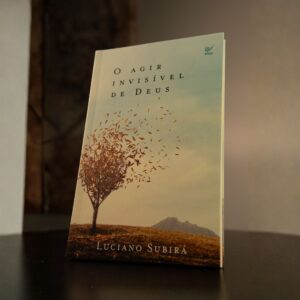 O Agir Invisível de Deus