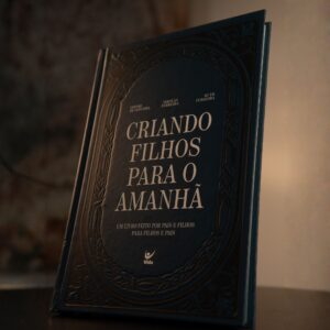 Criando Filhos Para o Amanhã