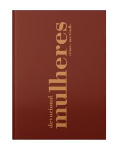 Devocional Mulheres | Viviane Martinello