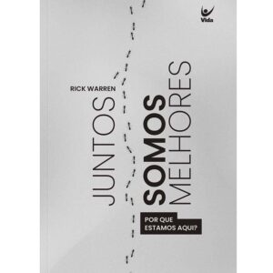 Juntos Somos Melhores | Rick Warren