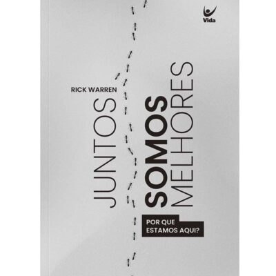 Juntos Somos Melhores | Rick Warren