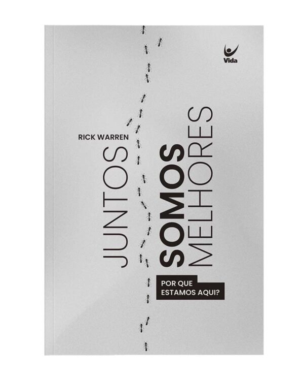 Juntos Somos Melhores | Rick Warren