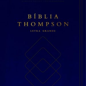 Bíblia Thompson | Letra Grande | Com Indice: Capa Luxo Azul