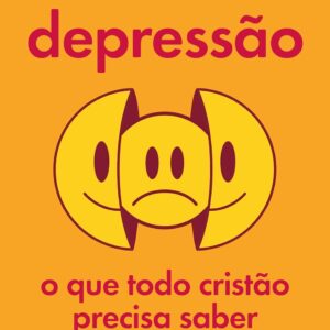 Depressão: o que Todo Cristão Precisa Saber | Dr. Ismael Sobrinho