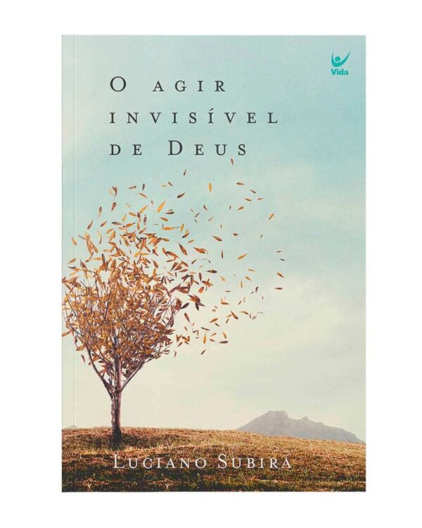 O Agir Invisível de Deus | Luciano Subirá