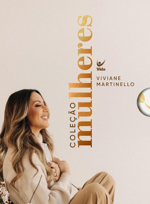 Coleção Mulheres | Viviane Martinello