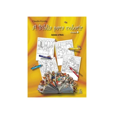 A Bíblia Para Colorir • Volume 6