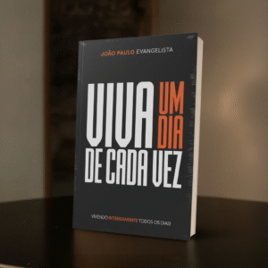 Viva um dia de cada vez | João Paulo Evangelista