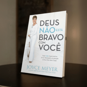 Deus Não está Bravo com Você | Joyce Meyer