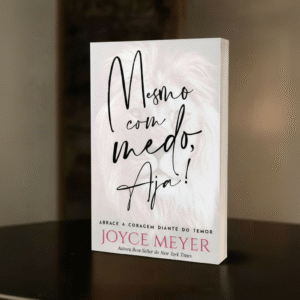 Mesmo com Medo, Aja!