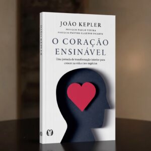 O Coração ensinável - João Kepler